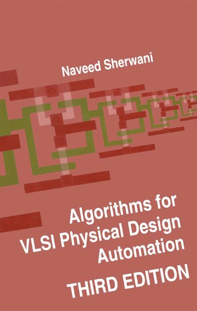 bokomslag Algorithms for VLSI Physical Design Automation