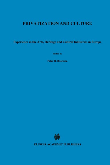 Peter B. Boorsma, Annemoon van Hemel, Niki van der Wielen - Privatization and Culture, Häftad