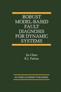 bokomslag Robust Model-Based Fault Diagnosis for Dynamic Systems