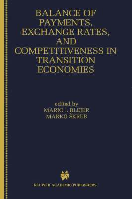 Balance of Payments, Exchange Rates, and Competitiveness in Transition Economies 1