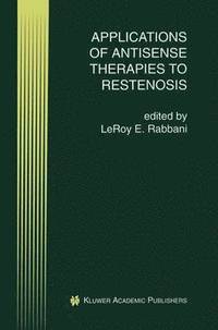 bokomslag Applications of Antisense Therapies to Restenosis