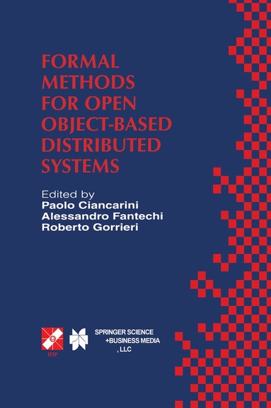 International Conference on Formal Metho, International Federation for Information, Paolo Ciancarini, Alessandro Fantechi, Roberto Gorrieri - Formal Methods for Open Object-Based Distributed Systems, Inbunden