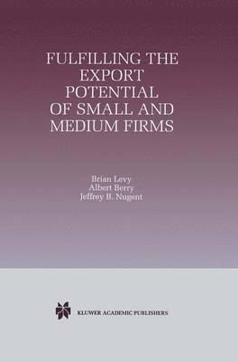 Fulfilling the Export Potential of Small and Medium Firms 1