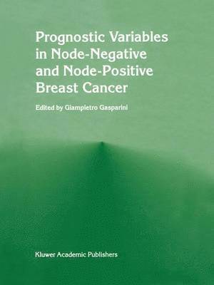 Giampietro Gasparini - Prognostic variables in node-negative and node-positive breast cancer, Inbunden