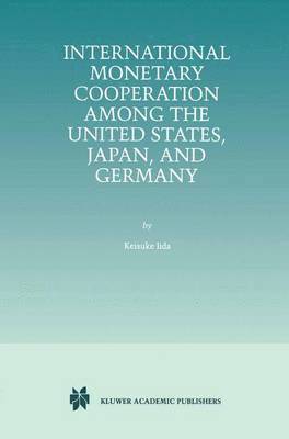 bokomslag International Monetary Cooperation Among the United States, Japan, and Germany