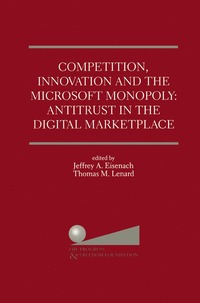 bokomslag Competition, Innovation and the Microsoft Monopoly: Antitrust in the Digital Marketplace