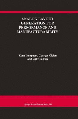 bokomslag Analog Layout Generation for Performance and Manufacturability