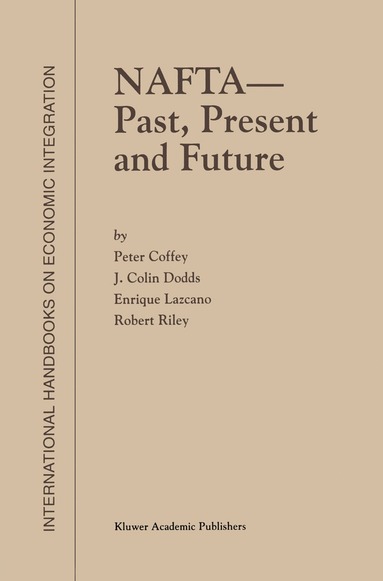 bokomslag NAFTA - Past, Present and Future