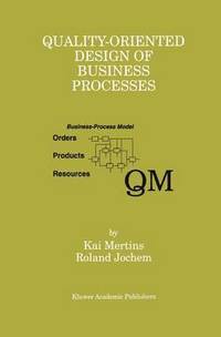 bokomslag Quality-Oriented Design of Business Processes
