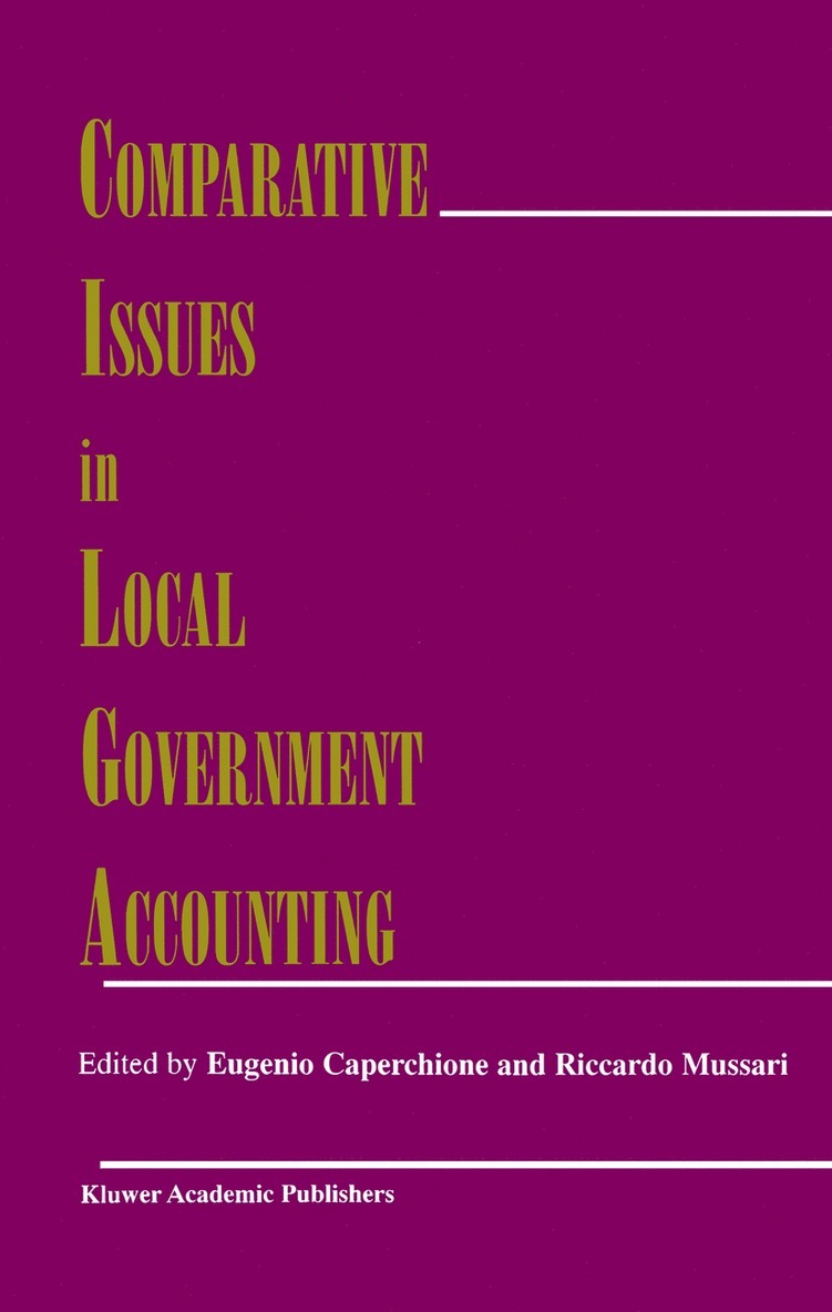 Eugenio Caperchione, Riccardo Mussari - Comparative Issues in Local Government Accounting, Inbunden