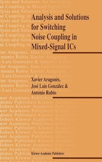 bokomslag Analysis and Solutions for Switching Noise Coupling in Mixed-Signal ICs