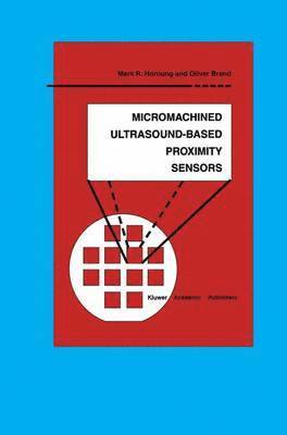 Micromachined Ultrasound-Based Proximity Sensors 1