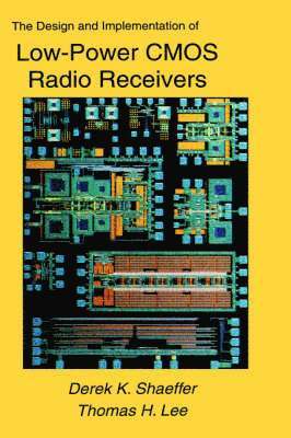 The Design and Implementation of Low-Power CMOS Radio Receivers 1