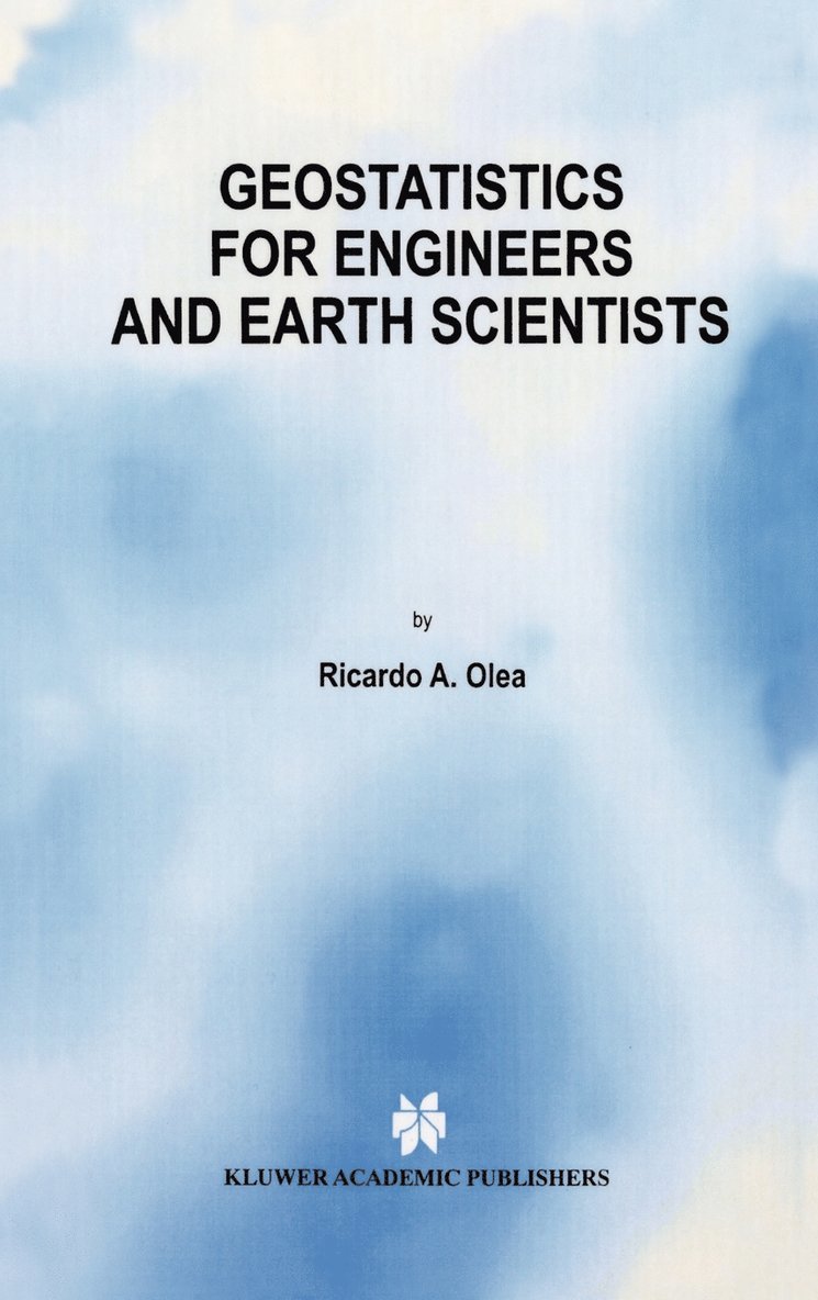 Geostatistics for Engineers and Earth Scientists 1