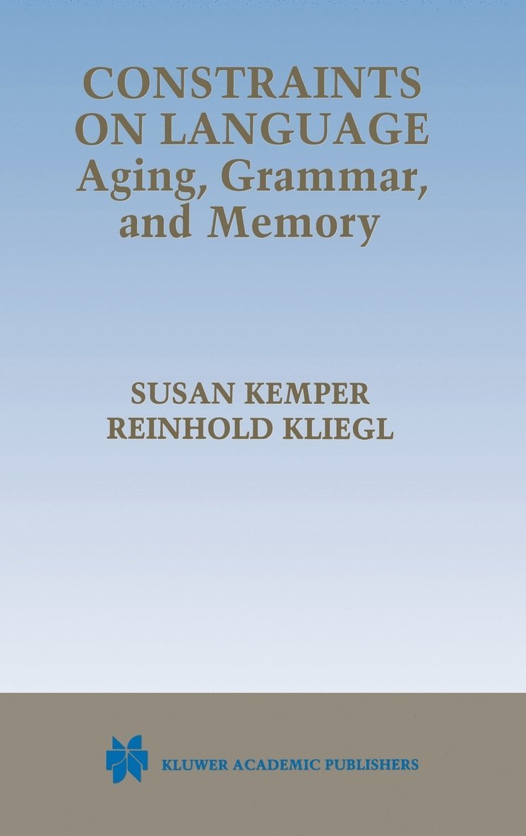 Constraints on Language: Aging, Grammar, and Memory
