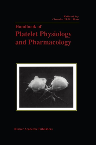 Gundu H.R. Rao - Handbook of Platelet Physiology and Pharmacology, Häftad