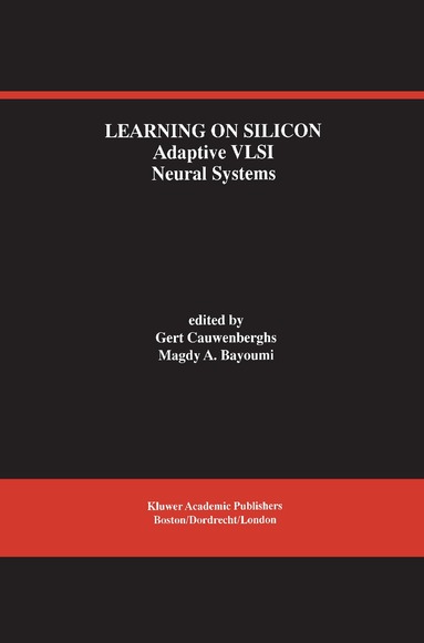 G. Cauwenberghs, Magdy A. Bayoumi - Learning on Silicon, Inbunden