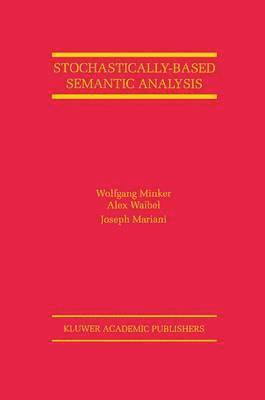 bokomslag Stochastically-Based Semantic Analysis