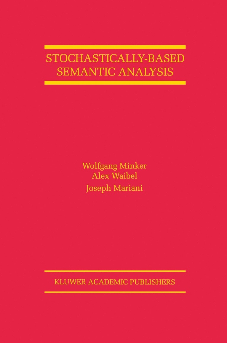 Stochastically-Based Semantic Analysis 1