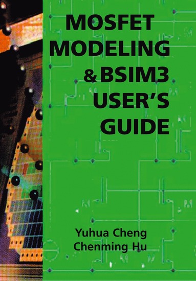 bokomslag MOSFET Modeling & BSIM3 User's Guide