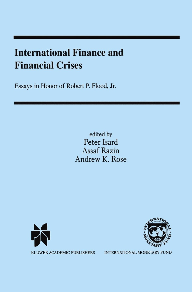 Peter Isard, Assaf Razin, Andrew K. Rose - International Finance and Financial Crises, Inbunden