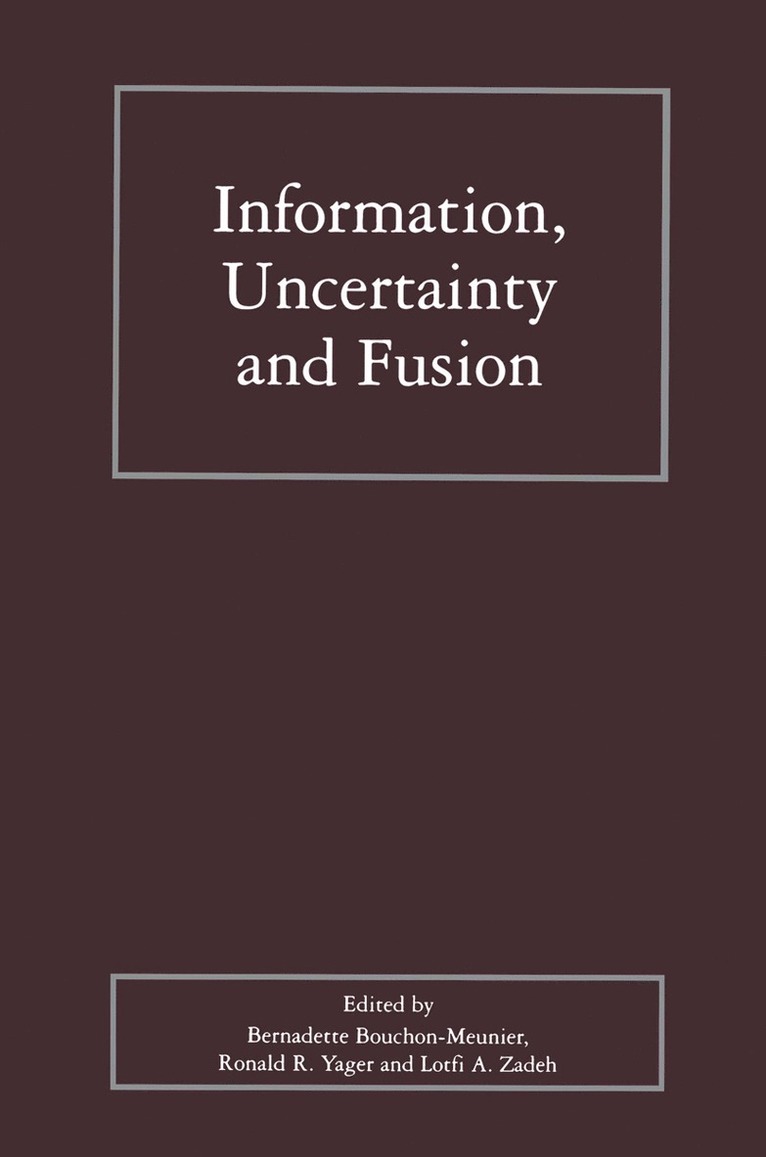 Information, Uncertainty and Fusion 1