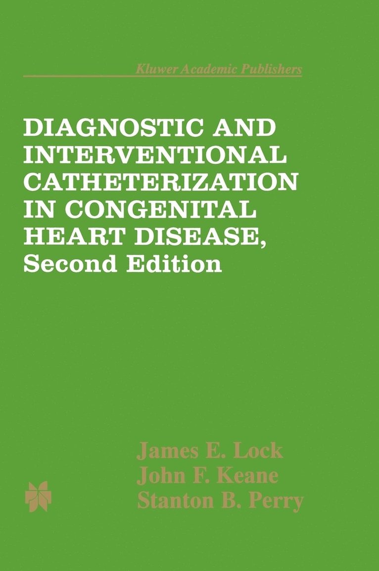 Diagnostic and Interventional Catheterization in Congenital Heart Disease 1