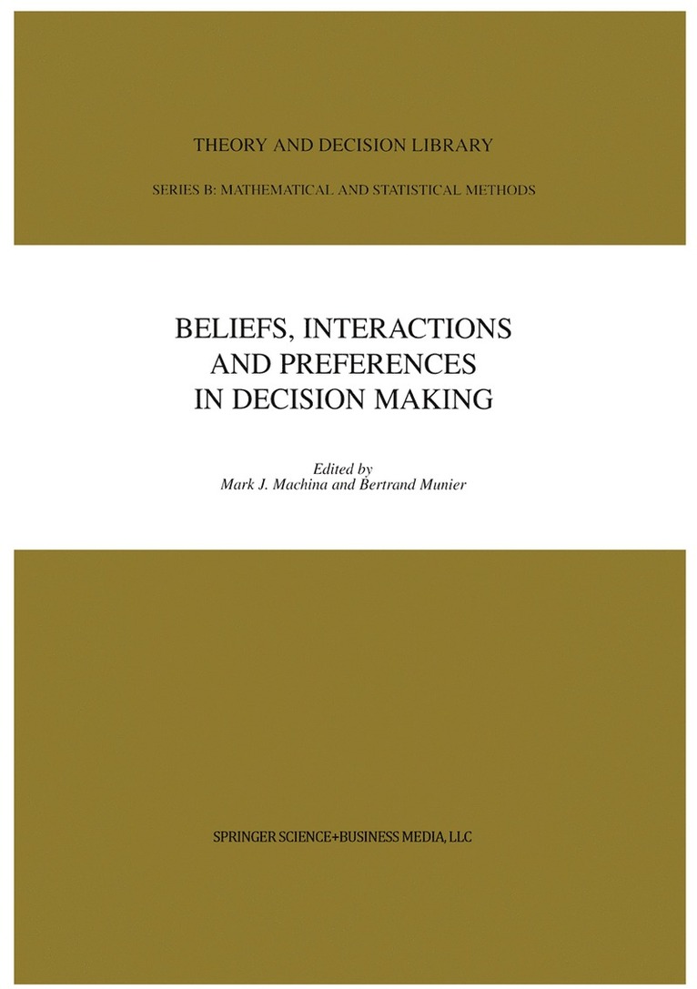 Mark J. Machina, Bertrand Munier - Beliefs, Interactions and Preferences, Inbunden
