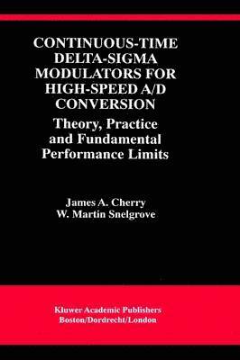 Continuous-Time Delta-Sigma Modulators for High-Speed A/D Conversion 1