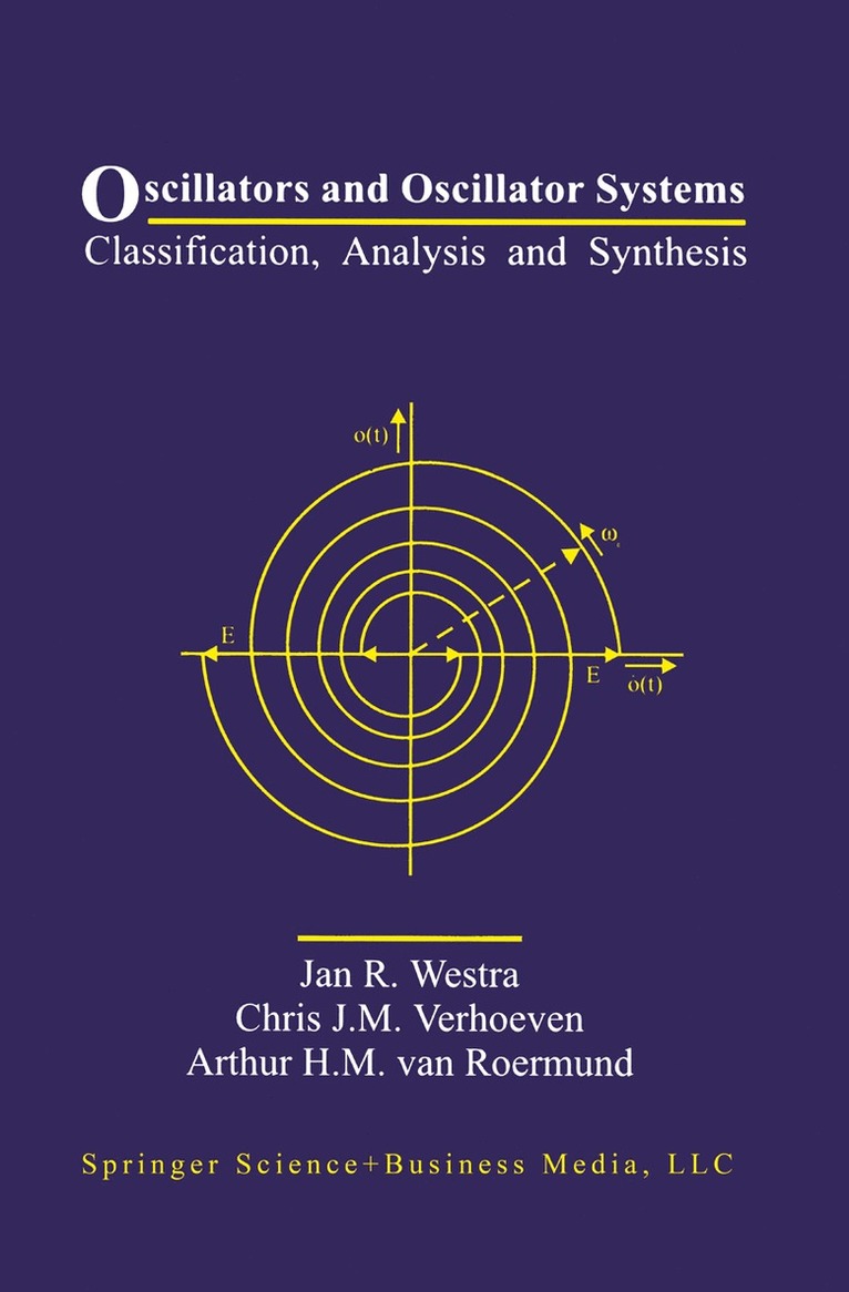 Jan R. Westra, Chris J.M. Verhoeven, Arthur H.M. van Roermund, Chris J. M. Verhoeven, Arthur H. M. Van Roermund - Oscillators and Oscillator Systems, Inbunden