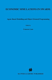 bokomslag Economic Simulations in Swarm: Agent-Based Modelling and Object Oriented Programming