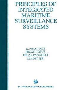 bokomslag Principles of Integrated Maritime Surveillance Systems