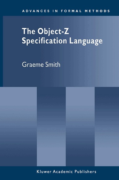 Graeme Smith - Object-Z Specification Language, Inbunden