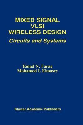 Emad N. Farag, Mohamed I. Elmasry - Mixed Signal VLSI Wireless Design, Inbunden