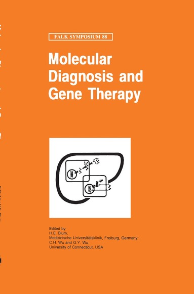 H.E. Blum, C.H. Wu, G.Y. Wu - Molecular Diagnosis and Gene Therapy, Inbunden