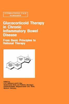 H.W. Mollmann, B. May - Glucocorticoid Therapy in Chronic Inflammatory Bowel Disease, Inbunden