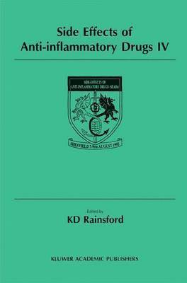 K. D. Rainsford - Side Effects of Anti-Inflammatory Drugs IV, Inbunden
