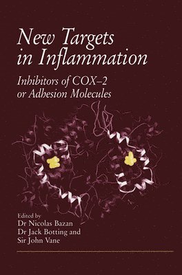Nicolas Bazan, Nicolas G. Bazan, etc. - New Targets in Inflammation, Inbunden