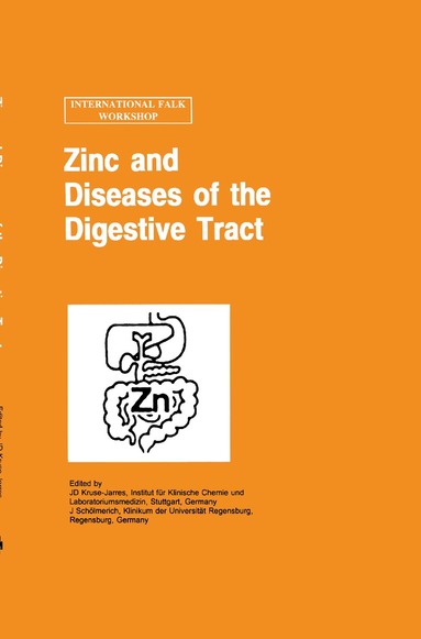 J.D. Kruse-Jarres, J. Schölmerich - Zinc and Diseases of the Digestive Tract, Inbunden