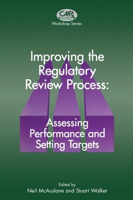 Improving the Regulatory Review Process 1