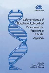bokomslag Safety Evaluation of Biotechnologically-derived Pharmaceuticals
