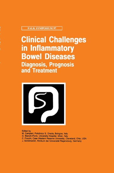 M. Campieri, G. Bianchi-Porro, C. Fiocchi, J. Schölmerich - Clinical Challenges in Inflammatory Bowel Diseases, Inbunden