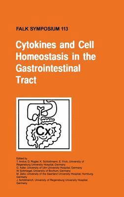 T. Andus, G. Rogler, K. Schlottmann, E. Frick, G. Adler, W. Schmiegel, M. Zeitz, J. Schölmerich - Cytokines and Cell Homeostasis in the Gastroinstestinal Tract, Inbunden