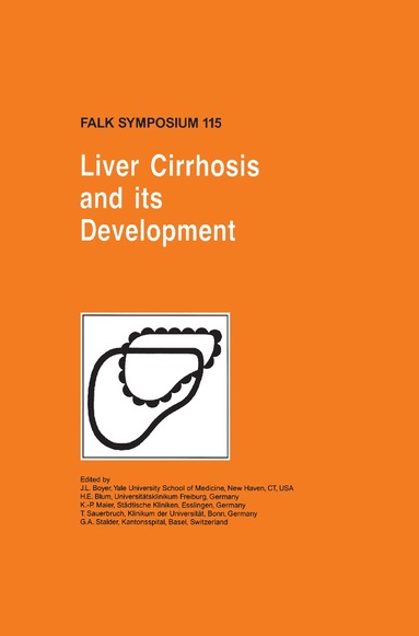J.L. Boyer, H.E. Blum, K.P. Maier, T. Sauerbruch, G.A. Stalder - Liver Cirrhosis and its Development, Inbunden