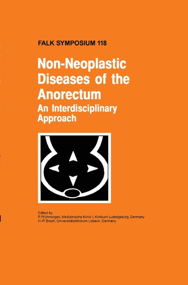 P. Frühmorgen, H.-P. Bruch - Non-Neoplastic Diseases of the Anorectum, Inbunden