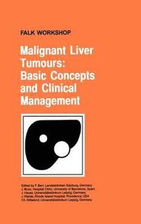 bokomslag Malignant Liver Tumours: Basic Concepts and Clinical Management