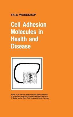 W. Reutter, D. Schuppan, R. Tauber, M. Zeitz - Cell Adhesion Molecules in Health and Disease, Inbunden