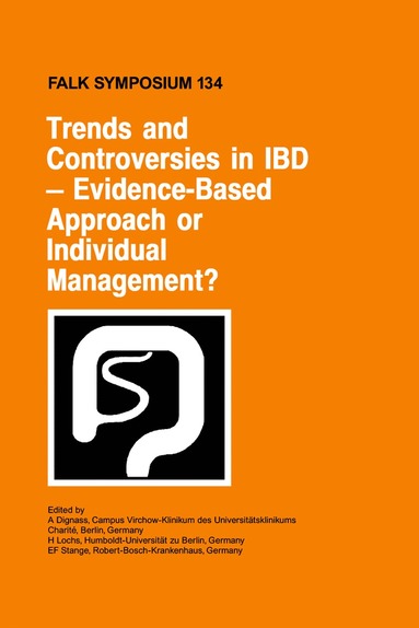 bokomslag Trends and Controversies in IBD: Evidence-Based Approach or Individual Management?