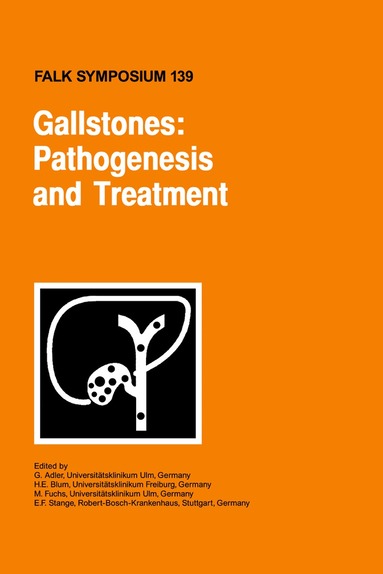 G. Adler, H.E. Blum, M. Fuchs, E.F. Stange - Gallstones, Inbunden