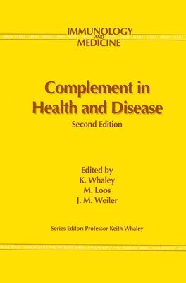 Keith Whaley, Keith Whaley - Complement in Health and Disease, Inbunden